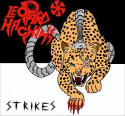 Leopard Machine : Strikes